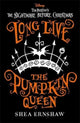 Long Live the Pumpkin Queen, Disney Tim Burton's The Nightmare Before Christmas 9781800784536 Shea Ernshaw