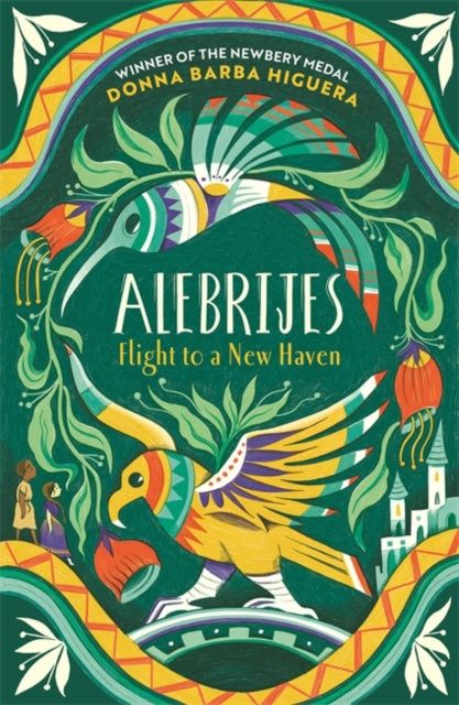 Book cover of: Alebrijes - Flight to a New Haven. By: Donna Barba Higuera