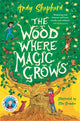 Book cover of: Wood Where Magic Grows