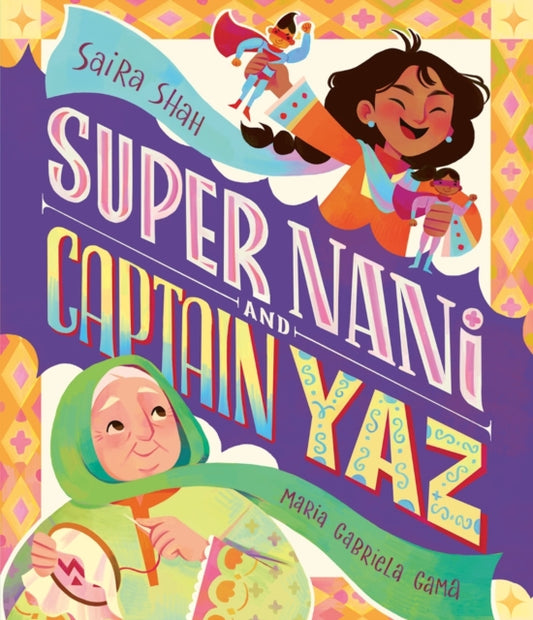 Book cover of: Super Nani and Captain Yaz