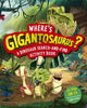 Book cover of: Where's Gigantosaurus?. By: Jonny Duddle