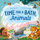 Book cover of: Time for a Bath, Animals