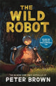 Book cover of: Wild Robot: Now a major DreamWorks animation!