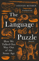 Language Puzzle, How We Talked Our Way Out of the Stone Age 9781800811607 Steven Mithen