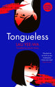 Book cover of: Tongueless. By: Yee-Wa Lau