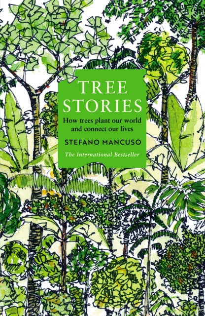 Book cover of: Tree Stories. By: Stefano Mancuso