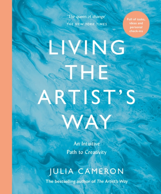 Living the Artist's Way, An Intuitive Path to Creativity 9781800817982 Julia Cameron