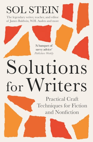 Solutions for Writers, Practical Lessons on Craft by the Legendary Editor of James Baldwin, W.H. Auden, and Many More