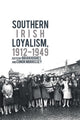 Book cover of: Southern Irish Loyalism, 1912-1949. By: Brian Hughes