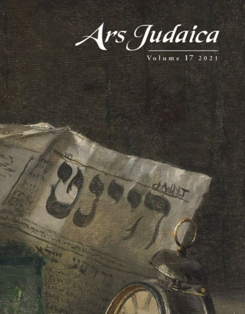 Book cover of: Ars Judaica: The Bar-Ilan Journal of Jewish Art, Volume 17. By: Ilia Rodov