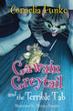 Book cover of: Gawain Greytail and the Terrible Tab. By: Cornelia Funke