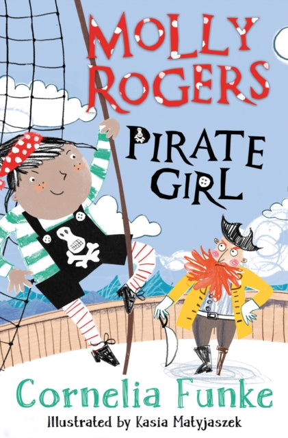Book cover of: Molly Rogers, Pirate Girl. By: Cornelia Funke