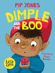 Book cover of: Dimple and the Boo. By: Pip Jones