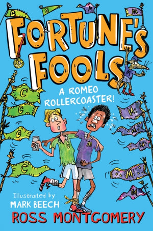 Fortune's Fools, A Romeo Roller Coaster!