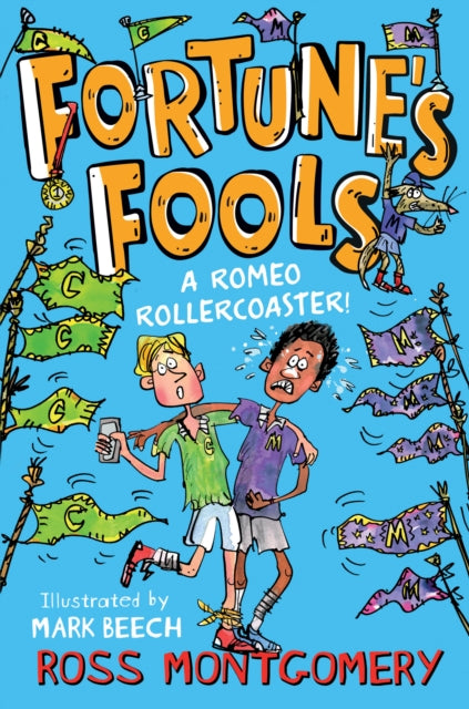 Fortune's Fools, A Romeo Roller Coaster!