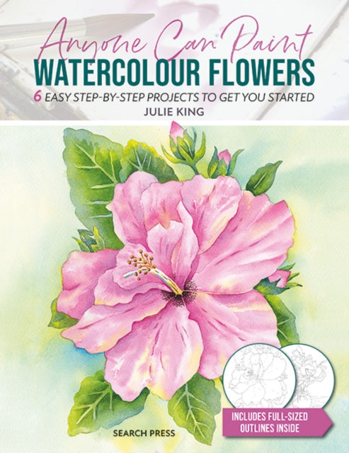 Book cover of: Anyone Can Paint Watercolour Flowers. By: Julie King