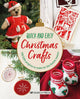 Quick and Easy Christmas Crafts, 100 Little Projects to Make for the Festive Season 9781800921894 Search Press Studio