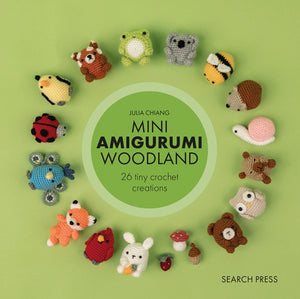 Mini Amigurumi Woodland, 26 Tiny Crochet Creations