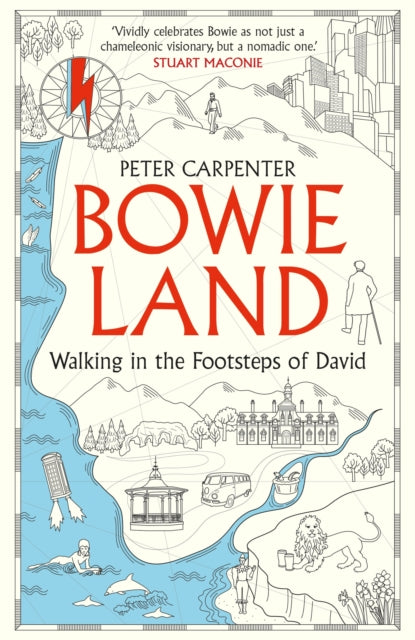 BOWIELAND, Walking In The Footsteps Of David 9781800961548 Peter Carpenter