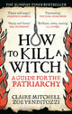 HOW TO KILL A WITCH