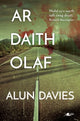 Book cover of: Ar Daith Olaf. By: Alun Davies