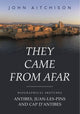 Book cover of: They Came from Afar. By: J. W. Aitchison
