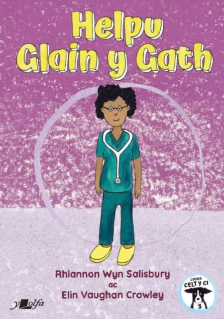 Book cover of: Helpu Glain y Gath. By: Rhiannon Salisbury