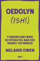 Book cover of: Oedolyn (ish!). By: Melanie Owen
