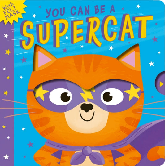 Book cover of: You Can Be A Supercat. By: Rosamund Lloyd