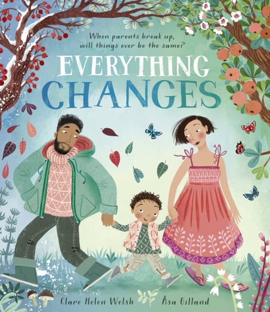 Book cover of: Everything Changes. By: Clare Helen Welsh