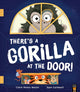 Book cover of: There's a Gorilla at the Door!