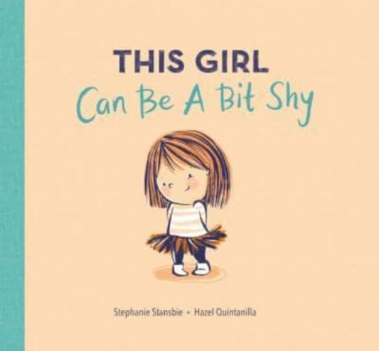This Girl Can Be a Bit Shy 9781801046312 Stephanie Stansbie