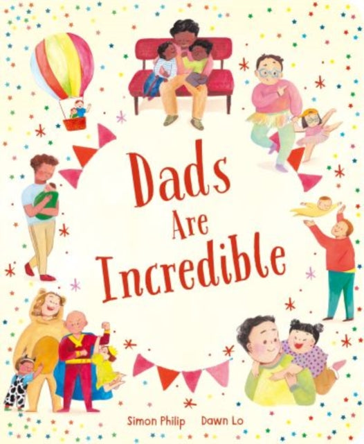 Book cover of: Dads Are Incredible