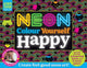 Book cover of: Neon Colour Yourself Happy