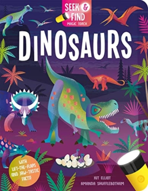 Book cover of: Seek and Find Dinosaurs. By: Amanda Shufflebotham