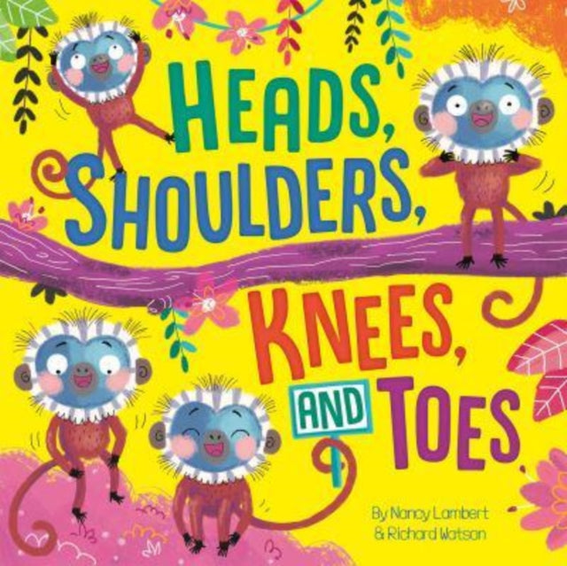 Book cover of: Heads, Shoulders, Knees and Toes. By: Nancy Lambert