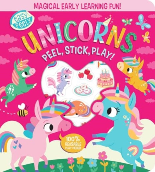 Book cover of: Easy Peely Unicorns - Peel, Stick, Play!