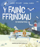 Book cover of: Y Fainc Ffrindiau / The Friendship Bench