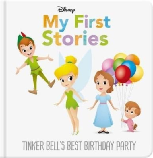 Disney My First Stories: Tinker Bell's Best Birthday Party 9781801081092 Jerrod Maruyama