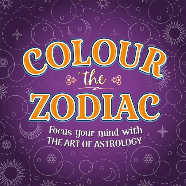 Book cover of: Colour The Zodiac