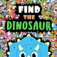Book cover of: Find The Dinosaur