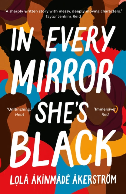 Book cover of: In Every Mirror She's Black. By: Lola Akinmade-Akerström