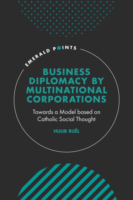 Book cover of: Business Diplomacy by Multinational Corporations. By: Huub Ruël