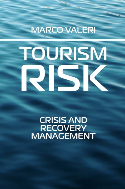 Book cover of: Tourism Risk. By: Marco Valeri