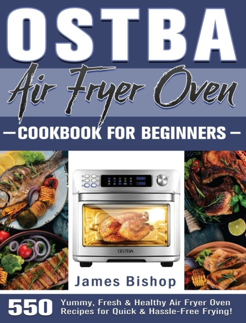 Book cover of: OSTBA Air Fryer Oven Cookbook for beginners