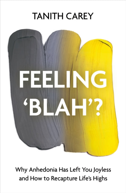 Book cover of: Feeling 'Blah'?. By: Tanith Carey