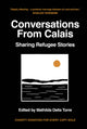 Book cover of: Conversations from Calais. By: Mathilda Della Torre