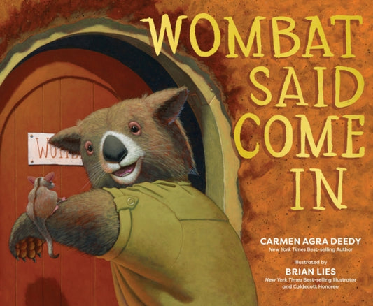 Book cover of: Wombat Said Come In. By: Carmen Agra Deedy