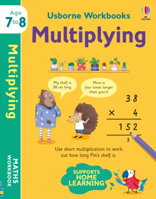 Book cover of: Usborne Workbooks Multiplying 7-8. By: Holly Bathie
