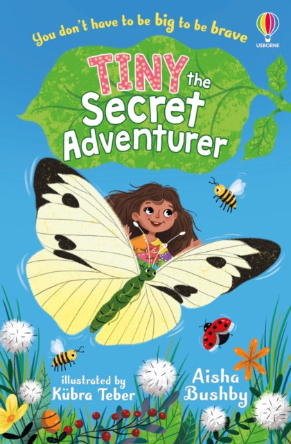 Tiny, the Secret Adventurer 9781801314121 Aisha Bushby